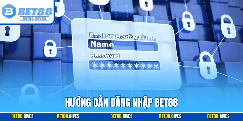Hướng dẫn đăng nhập BET88
